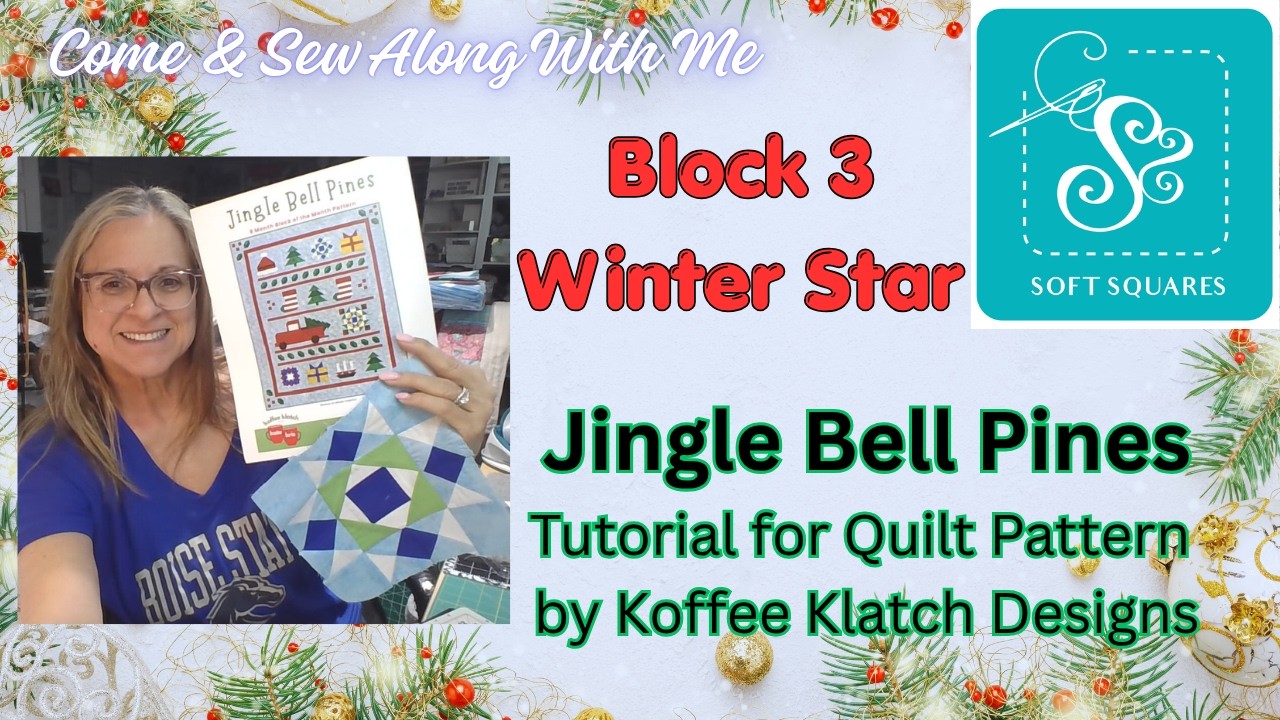 Block 3 of Jingle Bell Pines Quilt - BOM tutorial for block 3. Get your pattern at SoftSquares.com.