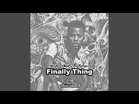 Finally Thing (feat. Zulugod)