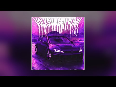 VOLKSWAGEN FUNK (Slowed)