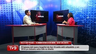 Nuevo hospital de San Vicente: “su diseño está en desarrollo, debe estar para este año”
