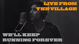 Joshua Radin - We&#39;ll Keep Running Forever (Live from the Village)