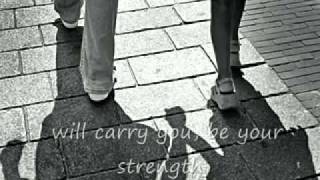 I will carry you   Michael W Smith