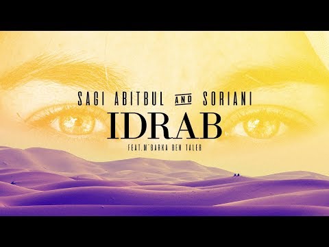 Sagi Abitbul & Soriani ft. M'Barka Ben Taleb - IDRAB (Official Audio)