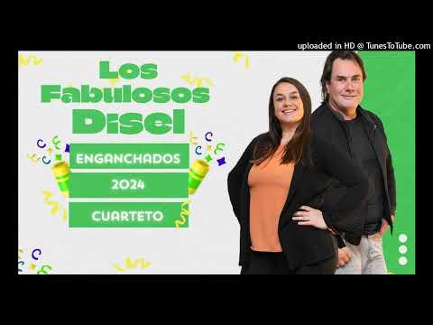 LOS FABULOSOS DISEL.ENGANCHADO CUARTETO 2024(covers)