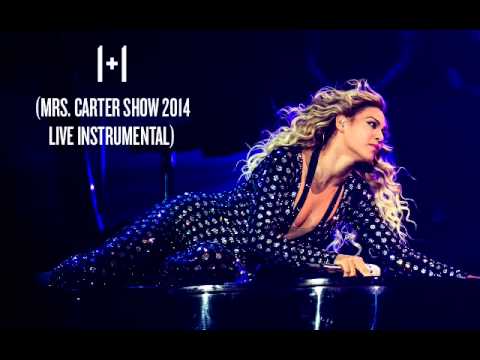 1+1 (Mrs. Carter Show Live Instrumental)
