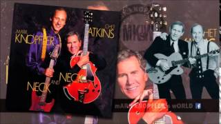CHET ATKINS feat MARK KNOPFLER   Yakety Axe   Neck and Neck