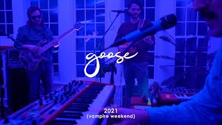 Vampire Weekend presents Goose - 2021 (January 5th, to be exact)