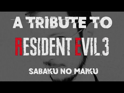 A Tribute to Sabaku no Maiku - Resident Evil 3 Remake