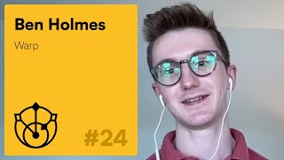 #24 – Ben Holmes: Astro, Simple Sync Engine & Warp