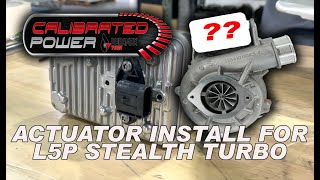 Actuator Install On Your L5P Stealth Or Stock Turbo