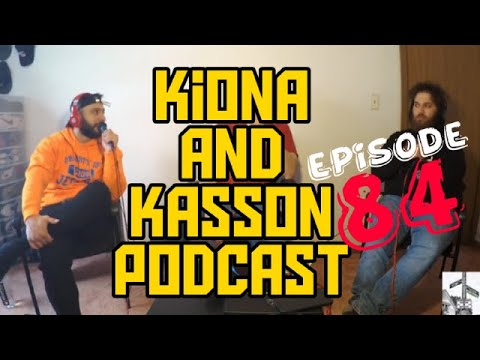 Kiona and Kasson Podcast, Episode 84: What Had Happened Was..