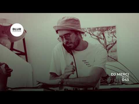 Blur Podcasts 043 - DJ Merci (Berlin)
