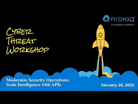Cyber Threat Workshop - Modernize Security Operations: Scale Intelligence with APIs