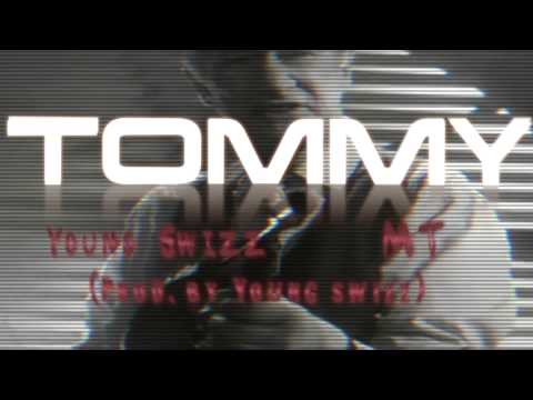 Tommy (Audio) feat Young Swizz & MT