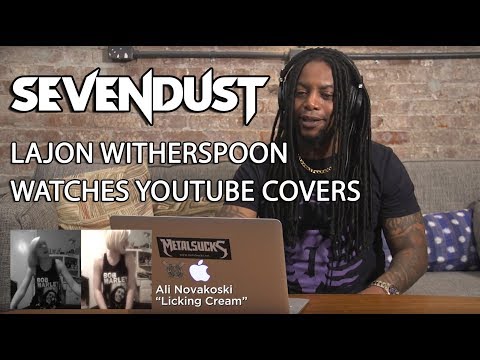 SEVENDUST Lajon Witherspoon Watches YouTube Vocal Covers | MetalSucks