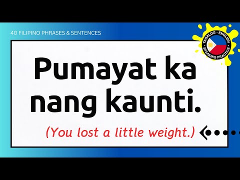 40 FILIPINO PHRASES & SENTENCES FOR SPEAKING PRACTICE | #englishtagalogspeakingpractice