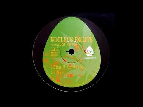 10'' Nucleus Roots ft Don Hartley - Step it Up Rasta (& dub)
