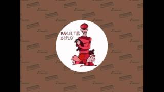 Manuel Tur & DPlay: Mild Pitch (Original Mix) HD