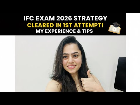 How I Cleared the IFC Exam 2026 in My FIRST Attempt! (Full Strategy- Everything You Need to Know)