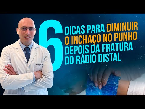 6 TIPS TO REDUCE WRIST SWELLING AFTER A DISTAL RADIUS FRACTURE