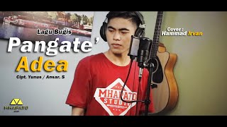 Download lagu PANGATE ADEA - CIPT. YUNUS / ANSAR. S (COVER) HAMMAD IRVAN mp3 Download lagu PANGATE ADEA - CIPT. YUNUS / ANSAR. S (COVER) HAMMAD IRVAN mp3