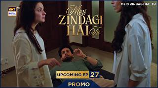 Download lagu Meri Zindagi Hai Tu | PROMO | Upcoming Episode 27 | Hania Aamir | Bilal Abbas | ARY Digital Drama mp3