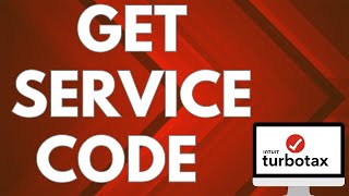 How to Get a Service Code from TurboTax-2025 l SM Tech