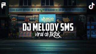 Download lagu DJ MELODY SMS SLOW COCOK BUAT NYANTAI VIRAL DI TIKTOK|| DJ PL REMIX mp3