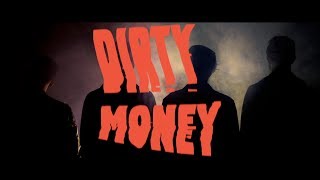 Dirty Money (Visualette)