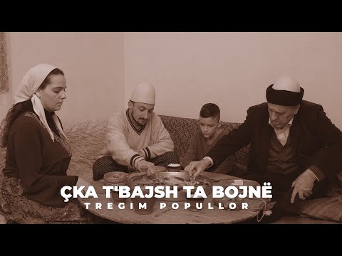 Tregim Popullor - Çka t'bajsh ta bojnë (Official Video 4K)