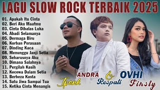 Download lagu IPANK, ANDRA RESPATI, THOMAS ARYA, OVHI FIRSTY | 16 LAGU SLOW ROCK TERBAIK VIRAL TIKTOK 2025 mp3 Download lagu IPANK, ANDRA RESPATI, THOMAS ARYA, OVHI FIRSTY | 16 LAGU SLOW ROCK TERBAIK VIRAL TIKTOK 2025 mp3