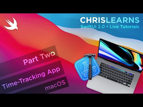 SwiftUI 2.0 - macOS - Hours Tracking Application (COMPREHENSIVE MAC TUTORIAL) - PART 2