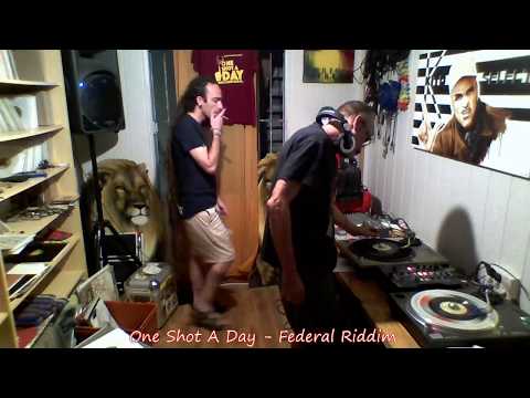 One Shot A Day 452 ( Temporada 2 ) - Federal Riddim