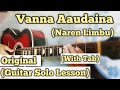 Vanna Aaudaina - Naren Limbu | Guitar Solo Lesson | With Tab |