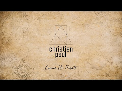 Christien Paul - Comme Un Pirate (Lyric Video)