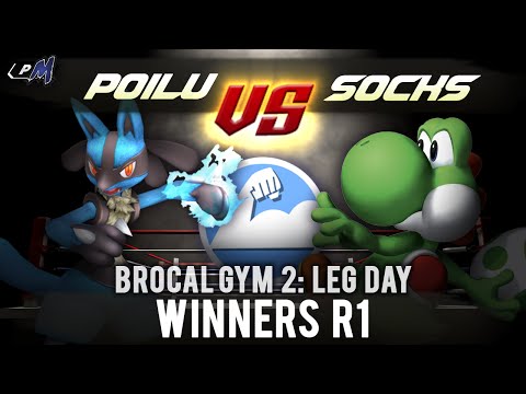 Brocal Gym 2: Leg Day - Winners R1 ft. burntsocks (Yoshi) VS  Poilu (Lucario)
