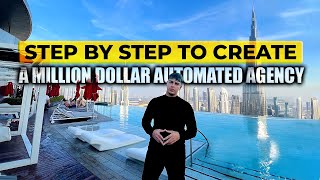 Step By Step Plan To Create A Million Dollar Automated Agency (STEAL THIS)