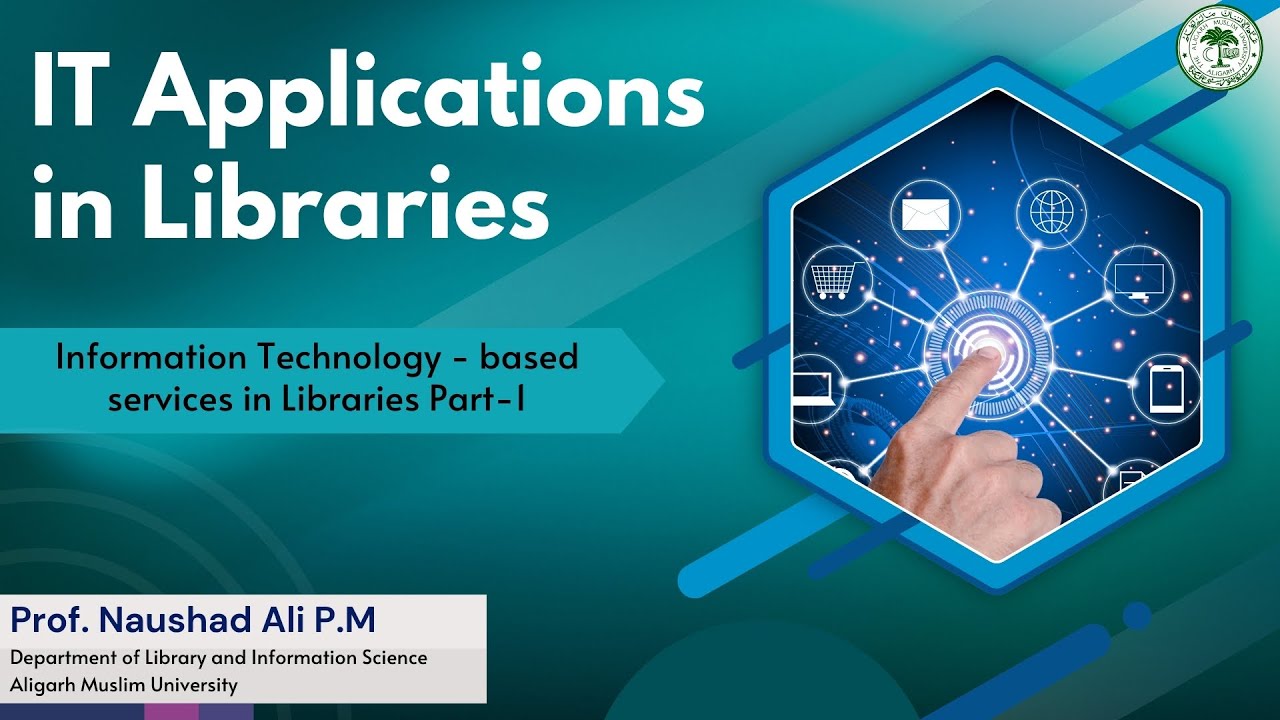 Information Technology - based services in Libraries Part-1