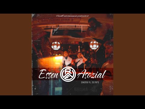 Essen Asozial (feat. 257ers)
