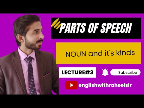 Parts of Speech | Noun and it's kinds | English with Raheel Sir