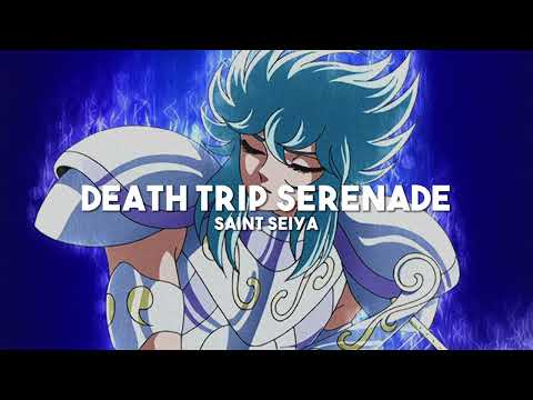 Death Trip Serenade - Saint Seiya (slowed + reverb)