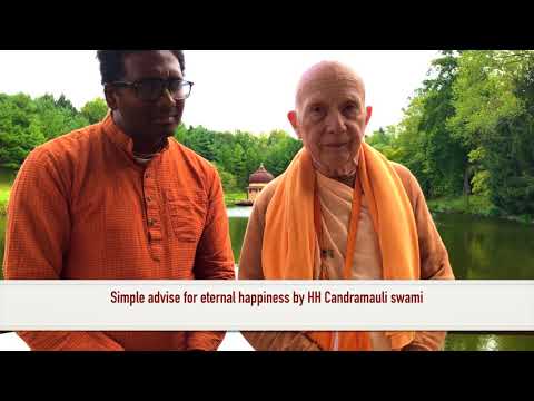 Simple advise for eternal happiness by HH Candramauli swami