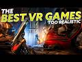 The MOST Realistic VR Games That Look REAL! | Meta Quest 3, PSVR 2 & PCVR