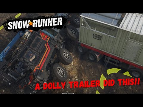 SnowRunner Ep.53 Stinkin' Dolly Trailers!!