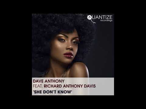 Dave Anthony feat Richard Anthony Davis   She Dont Know DJ Fudge Remix
