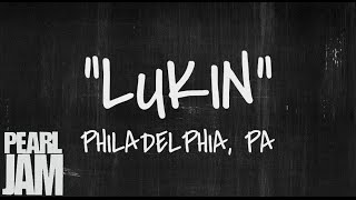 Lukin - Live in Philadelphia, PA (10/21/2013) - Pearl Jam Bootleg