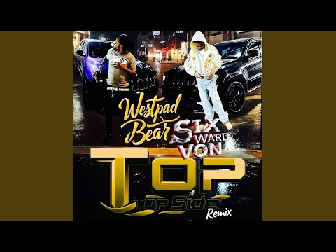 Topside remix (feat. Six ward von)