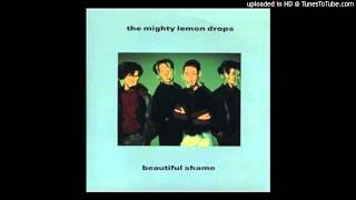 The Mighty Lemon Drops - Beautiful Shame