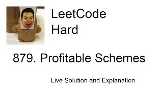 YouTube video '879. Profitable Schemes (Leetcode Hard)'