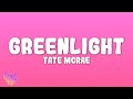 Tate McRae Greenlight